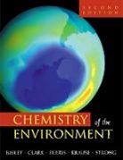 R. A. Bailey, Ronald A Bailey, Ronald A. Bailey, Ronald A. Clark Bailey, Herbert M Clark, Herbert M. Clark... - Chemistry of the Environment