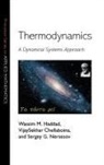 Vijaysekhar Chellaboina, Chellaboina VijaySekhar, Wassim Haddad, Wassim M. Haddad, Wassim M. Chellaboina Haddad, Wassim M./ Chellaboina Haddad... - Thermodynamics