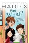 Margaret Peterson Haddix, Margaret Peterson/ Bernardin Haddix, James Bernardin - Say What?