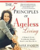 Dayle Haddon - The Five Principles Of Ageless Living