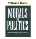 Vittorio Hoesle, Vittorio Hosle, Vittorio/ Rendall Hosle, Vittorio Hösle, Hvsle, Steven Rendall - Morals and Politics