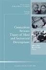 Jodie A. Baird, Jodie A. Sokol Baird, Cad, Bryan W. Sokol, Unknown, Jodie A. Baird... - Connections Between Theory of Mind and Sociomoral Development