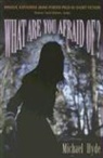 Michael Hyde - What Are You Afraid Of?