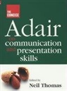 John Adair, Neil Thomas, Thomas Neil, Neil Thomas - Concise Adair on Communication and Presentation Skills