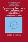 Peter E. Hydon, Hydon Peter E., D. G. Crighton - Symmetry Methods for Differential Equations