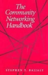 Stephen Bajjaly, Stephen T. Bajjaly - Librarian''s Community Network Handbook