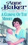 Anne Baker, Baker Anne - A Glimpse of the Mersey