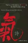 Colin S C Hawes, Colin S. C. Hawes - The Social Circulation of Poetry in the Mid-Northern Song