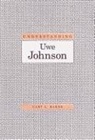 Gary L Baker, Gary L. Baker, Gary Lee Baker - Understanding Uwe Johnson