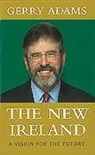 Gerry Adams - New Ireland