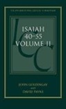 John Goldingay, John/ Payne Goldingay, David Payne, Christopher M. Tuckett - Isaiah 40-55 Vol 2 (ICC)