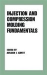 Isayev, Isayev, Avraam I Isayev, Avraam I. Isayev, Avraam L. Isayev, Avraam I. Isayev... - Injection and Compression Molding Fundamentals
