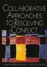 Myra Warren Isenhart, Myra Warren Spangle Isenhart, Isenhart Myra Warren, Michael Spangle, Michael L. Spangle, Spangle Michael L. - Collaborative Approaches to Resolving Conflict