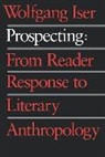 Wolfgang Aser, Wolfgang Iser - Prospecting