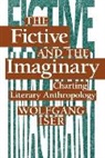 Wolfgang Iser - Fictive and the Imaginary