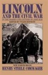 John Hay, Henry S. Commager, Tyler Dennett - Lincoln and the Civil War in the Diaries and Letters of John Hay