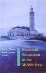 John L. Esposito, Azzam Tamimi, Azzam S. Tamimi - Islam and Secularism in the Middle East