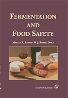 Martin Adams, M. J. R. Nout, M.J.R. Nout - Fermentation and Food Safety