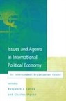 Benjamin J. Cohen, Benjamin J. Lipson Cohen, Mr. Benjamin J. Lipson Cohen, Benjamin J Cohen, Benjamin J. Cohen, Benjamin J. (University of California at Santa Barbara) Cohen... - Issues and Agents in International Political Economy