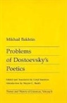 M. M. Bakhtin, Mikhail Bakhtin - Problems of Dostoevsky's Poetics