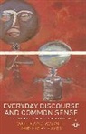 Nicky Hayes, Nicky Wagner Hayes, Wolfgan Wagner, Wolfgang Wagner - Everyday Discourse and Common Sense