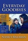Nancy Balaban, Leslie R Williams, Leslie R. Williams - Everyday Goodbyes