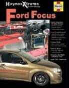 John Haynes, Quayside, Haynes Automobile Repair Manuals - Haynes Xtreme Customizing Ford Focus