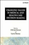 Jensen, Patsy Jensen, Uffe Juul Jensen, Uffe Juul (Aarhus University Jensen, Uffe Juul Mooney Jensen, Uj Jensen... - Changing Values in Medical and Healthcare Decision-Making