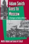 Walter Adams, Walter Brock Adams, Adams Walter, James Brock, James W. Brock, Brock James W. - Adam Smith Goes to Moscow