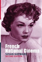 Susan Hayward, Susan (University of Exeter Hayward, Will Hayward Higbee - French National Cinema
