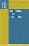 Johannes Feest, David Nelken, Johannes Feest, Rosemary Hunter, David Nelken, Professor David Nelken - Adapting Legal Cultures