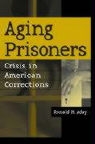 Ron H. Aday, Ronald H. Aday - Aging Prisoners