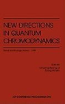 Cheung-Ryong Ji, Dong-Pil Min, Cheung-Ryong Ji, Chueng-ryong Ji, Dong-Pil Min - New Directions in Qantum Chromodynamics