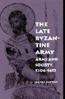 Mark C Bartusis, Mark C. Bartusis, Ruth Mazo Karras - Late Byzantine Army