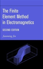 Jin, Jianming Jin, Jian-Ming Jin, JIN JIANMING - Finite Element Method in Electromagnetics