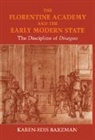 Karen-Edis Barzman, Karen-edis (State University of New York Barzman, Barzman Karen-edis - The Florentine Academy and the Early Modern State