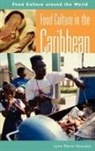 Lynn Houston, Lynn M. Houston, Lynn Marie Houston - Food Culture in the Caribbean