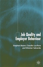 S. Bazen, S. Bazen, Stephen Bazen, Lucifora, C Lucifora, C. Lucifora... - Job Quality and Employer Behaviour