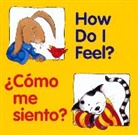 Pamela (ILT) Cote, Editors of the American Heritage Di, Pamela Cote, Zagarenski Pamela Zagarenski, Pamela Zagarenski, Editors American Heritage Dictionaries... - How Do I Feel?/Como Me Siento?