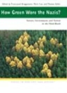 Franz-Josef (EDT)/ Cioc Bruggemeier, Franz-Josef Bruggemeier, Mark Cioc, Thomas Zeller - How Green Were the Nazis?