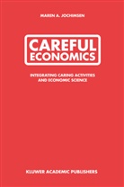 Maren Jochimsen, Maren A Jochimsen, Maren A. Jochimsen - Careful Economics