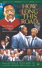 Dwight N Hopkins, Dwight N. Hopkins, Dwight N Hopkins et al, A. Pollard, Alton B. Pollard, Linda E Thomas... - How Long This Road