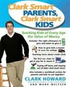 Clark Howard, Clark/ Meltzer Howard, Mark Meltzer - Clark Smart Parents, Clark Smart Kids