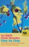 Judy Howard, Judy Ramsell Howard, Howard Judy - The Bach Flower Remedies Step by Step
