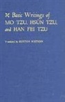 Fei Han, Han Fei Tzu, Hsun Tzu, Di Mo, Mo-tzu, Mo-Tzu Hsun Tzu Han Fei Tzu... - Basic Writings of Mo Tzu, Hsun Tzu, and Han Fei Tzu