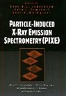 Campbell, Dave Campbell, Johansson, Sae Johansson, Sonny Ed. Johansson, Sven A. E. (Lund Institute of Technolog Johansson... - Particle-Induced X-Ray Emission Spectrometry (Pixe)