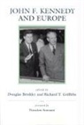 d griffiths Brinkley, Douglas Brinkley, Douglas G. Brinkley, Richard T Griffiths, Richard T. Griffiths - John f kennedy and europe
