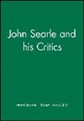 E Lepore, Ernest (Rutgers University) Van Gulick Lepore, Ernest Gulick Lepore, Ernest Van Gulick Lepore, Robert van Gulick, Walter Gulick... - John Searle and His Critics