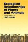 Howe, Henry F. Howe, Henry F. Westley Howe, Lynn C. Westley - Ecological Relationships of Plants and Animals