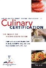 American Culinary Federation, Michael Bar American Culinary Federation Baskette, Brad Barnes, Michael Baskette, Michael Barnes Baskette, M Culinary Federa - American Culinary Federation''s Guide to Culinary Certification